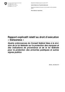 Département fédéral de justice et police DFJP Institut Fédéral de la Propriété Intellectuelle Département fédéral de l’économie, de la formation et de la recherche DEFR Office fédéral de l’agriculture