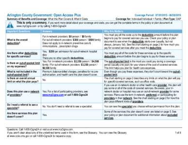 Arlington County Government: Open Access Plus  Coverage Period: Summary of Benefits and Coverage: What this Plan Covers & What it Costs Coverage for: Individual/Individual + Family | Plan Type: OA