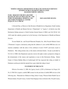 NC DHSR: Declaratory Ruling for Novant Health, Inc. and Forsyth Memorial Hospital, Inc. d/b/a Forsyth Medical Center