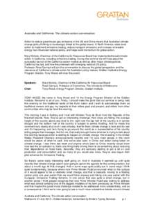 Australia and California: The climate action conversation Action to reduce greenhouse gas emissions in the US and China means that Australian climate change policy thinking is increasingly linked to the global scene. In 