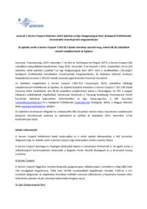 Lezárult a Servier Csoport önkéntes vételi ajánlata az Egis Gyógyszergyár Nyrt. Budapesti Értéktőzsdén kereskedett részvényeinek megvásárlására Az ajánlat során a Servier Csoport[removed]darab részv