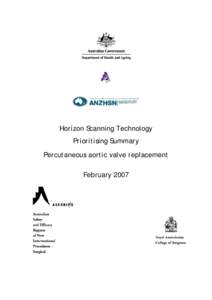 Horizon Scanning Technology Prioritising Summary Percutaneous aortic valve replacement February 2007  © Commonwealth of Australia [2007]