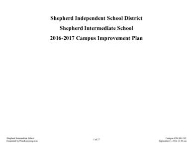 Shepherd Independent School District Shepherd Intermediate SchoolCampus Improvement Plan Shepherd Intermediate School Generated by Plan4Learning.com