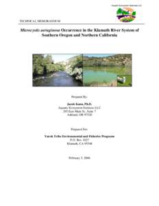 Aquatic Ecosystem Sciences LLC  TECHNICAL MEMORANDUM Microcystis aeruginosa Occurrence in the Klamath River System of Southern Oregon and Northern California
