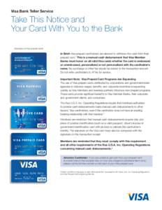 Visa Bank Teller Service  Take This Notice and Your Card With You to the Bank Examples of Visa prepaid cards