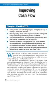 MANAGING YOUR PRACTICE’S MONEY  Improving Cash Flow Chapter FastFACTS 1. Filing claims and collecting co-pays promptly are key to