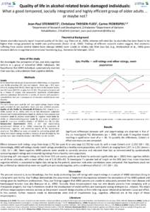 Quality of life in alcohol related brain damaged individuals: What a good-tempered, socially integrated and highly efficient group of older adults ... or maybe not? Jean-Paul  1