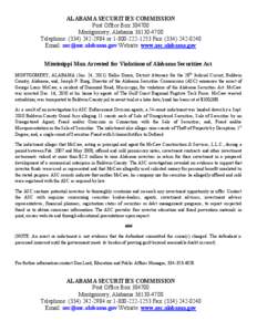 ALABAMA SECURITIES COMMISSION Post Office Box[removed]Montgomery, Alabama[removed]Telephone: ([removed]or[removed]Fax: ([removed]Email: [removed] Website: www.asc.alabama.gov Mississippi Man 
