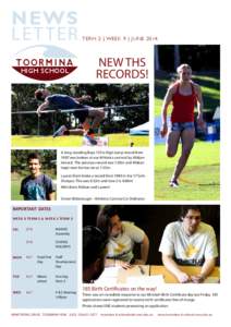 NEWS LE T TER T OOR M I N A HIGH SCHOOL  TERM 2 | WEEK 9 | JUNE 2014