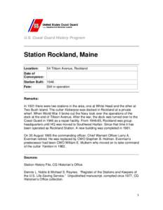 U.S. Coast Guard History Program  Station Rockland, Maine Location:  54 Tillson Avenue, Rockland