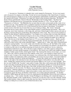 Loyalist Masons Wallace McLeod, MPS ©The Philalethes Society 1. Introduction: Patriotism is a splendid virtue, justly admired by Freemasons. To love your country and to be proud of its origins is a fine thing. For the l