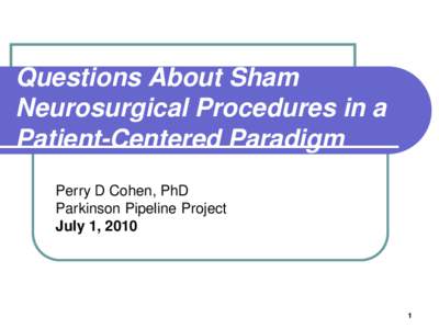 Questions About Sham Neurosurgical Procedures in a Patient-Centered Paradigm