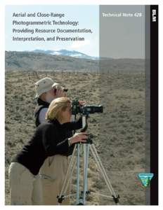 Suggested citation: Matthews, N. A[removed]Aerial and Close-Range Photogrammetric Technology: Providing Resource Documentation, Interpretation, and Preservation. Technical Note 428. U.S. Department of the Interior, Burea