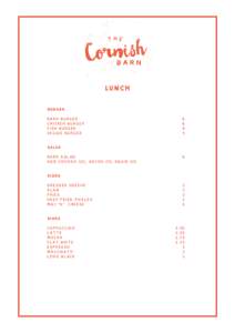 LU N C H Burger: Barn Burger Chicken Burger	 Fish Burger	 Veggie Burger