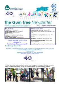 The Gum Tree Newsletter Starke Street Holt ACT 2615 | Tel: ([removed] |Fax: ([removed]www.cranleighps.act.edu.au | [removed] Issue 1.1 Monday 10 February 2014