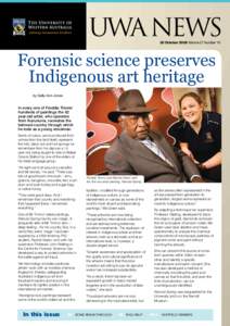 UWA  NEWS 20 October 2008 Volume 27 Number 16 Forensic science preserves Indigenous art heritage by Sally-Ann Jones