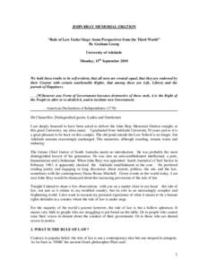 JOHN BRAY MEMORIAL ORATION “Rule of Law Under Siege: Some Perspectives from the Third World” By Graham Leung University of Adelaide Monday, 13th September 2010