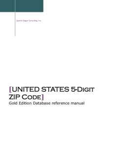 Quentin Sager Consulting, Inc.  [UNITED STATES 5-Digit ZIP Code] Gold Edition Database reference manual
