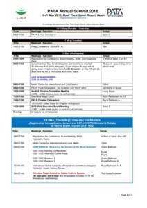 PATA Annual SummitMay 2016; Dusit Thani Guam Resort, Guam Programme as of 4 April 2016 All meetings are organized at Dusit Thani Guam Resort, unless otherwise statedMay (Monday – Saturday)