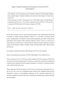 Japan’s National Greenhouse Gas Emissions in Fiscal YearFinal Figures1) The Ministry of the Environment and the National Institute for Environmental Studies have released Japan’s National Greenhouse Gas Emissi