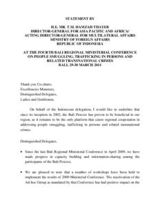 STATEMENT BY H.E. MR. T.M. HAMZAH THAYEB DIRECTOR-GENERAL FOR ASIA PACIFIC AND AFRICA/ ACTING DIRECTOR-GENERAL FOR MULTILATERAL AFFAIRS MINISTRY OF FOREIGN AFFAIRS REPUBLIC OF INDONESIA