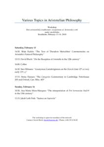 Various Topics in Aristotelian Philosophy Workshop Den aristoteliska traditionen: receptionen av Aristoteles verk under medeltiden Stockholm, February 13-14, 2010