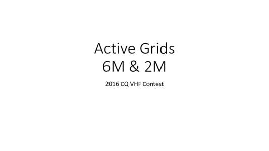Active Grids 6M & 2M 2016 CQ VHF Contest North America