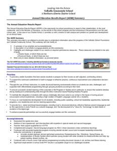 Leading Into the Future Valhalla Community School A Northern Alberta Charter School Annual Education Results Report (AERR) Summary The Annual Education Results Report The Annual Education Results Report (AERR) is the opp