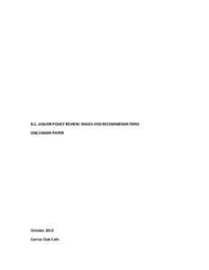 Bar / Bartending / Liquor Distribution Branch / Liquor store / Liquor Control and Licensing Branch / Liquor license / Alcoholic beverage / Alberta Gaming and Liquor Commission / Liquor Control Board of Ontario / Alcohol / Alcohol law / Household chemicals