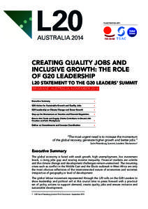 In partnership with  CREATING QUALITY JOBS AND INCLUSIVE GROWTH: THE ROLE OF G20 LEADERSHIP L20 STATEMENT TO THE G20 LEADERS’ SUMMIT