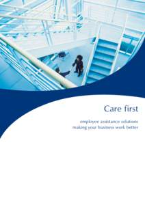 Care first employee assistance solutions making your business work better