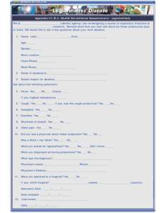 Appendix III:B-3. Health Surveillance Questionnaire - Legionellosis We at, ________________________(identify agency) are investigating a cluster of respiratory infections at _________________________(location), Records s