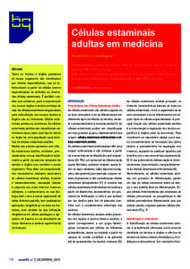 Células estaminais adultas em medicina Ricardo Correia 1 e José Bragança 1,2 1 Departamento de Ciências Biomédicas e Medicina. Universidade do Algarve, Campus de  RESUMO