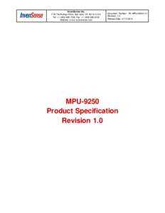 InvenSense Inc[removed]Technology Drive, San Jose, CA[removed]U.S.A. Tel: +[removed]Fax: +[removed]Website: w w w .invensense.com  Document Number: PS- MPU-9250A-01