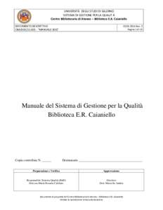 UNIVERSITÀ DEGLI STUDI DI SALERNO SISTEMA DI GESTIONE PER LA QUALIT À Centro Bibliotecario di Ateneo – Biblioteca E.R. Caianiello DOCUMENTO DESCRITTIVO CBA/DOC - “MANUALE SGQ”