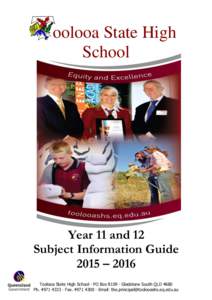 oolooa State High School Year 11 and 12 Subject Information Guide 2015 – 2016