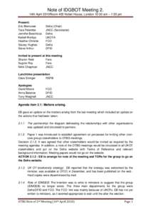 Note of IDGBOT Meeting 2. 14th April 2010Room 405 Nobel House, London 10:30 am – 1:30 pm Present: Eric Blencowe Tara Pelembe Jennifer Beschizza
