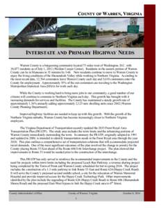 COUNTY OF WARREN, VIRGINIA  INTERSTATE AND PRIMARY HIGHWAY NEEDS Warren County is a burgeoning community located 75 miles west of Washington, D.C. with 38,077 residents as of July 1, 2012 (Weldon Cooper Center). Resident