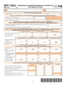 SPF-100U REV 2-14 Underpayment of Estimated Business Franchise Tax WV Code §11-10-18a W