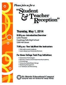 Thursday, May 1, 2014 6:30 p.m.–Introduction/Overview Little Theater Cuyahoga Falls High School 2300 4th Street