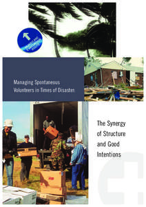 Disaster preparedness / Humanitarian aid / Occupational safety and health / Community emergency response team / Citizen Corps / Volunteering / National Voluntary Organizations Active in Disaster / Federal Emergency Management Agency / Points of Light Institute / Public safety / Management / Emergency management