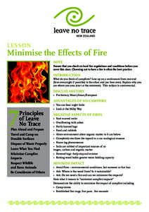 Lesson  Minimise the Effects of Fire Note Ensure that you check on local fire regulations and conditions before you cover this class. Choosing not to have a fire is often the best practice.
