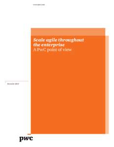www.pwc.com  Scale agile throughout the enterprise A PwC point of view