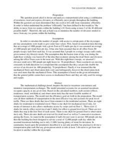 THE ELEVATOR PROBLEM 1004 Proposition The question posed asked to devise and analyze a transportation plan using a combination of escalators, local and express elevators, to efficiently move people throughout the buildin