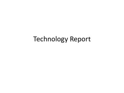 Technology Report  NASA’s Current Technology Goals • Seem to be inline with what the group felt was needed • Improved UV/Vis/NIR coatings are the largest