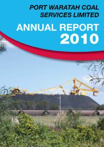 Port Waratah Coal Services Limited A.C.N[removed]Financial Report for the year ended 31 December 2010 Directors M Harvey