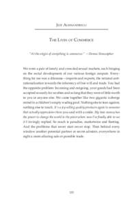 Jeff Alessandrelli  The Lives of Commerce “At the origin of everything is commerce.” —Donna Stonecipher  We were a pair of lonely and crowded sexual markets, each hinging