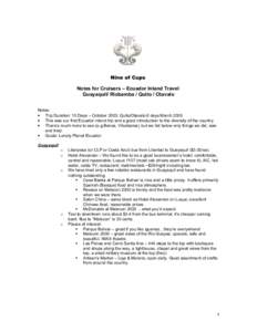 Nine of Cups Notes for Cruisers – Ecuador Inland Travel Guayaquil/ Riobamba / Quito / Otavalo Notes: • Trip Duration: 10 Days – October 2003; Quito/Otavalo 6 days March 2005 • This was our first Ecuador inland tr