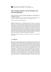 Spatial Cognition and Computation 2: 333–354, 2000. © 2002 Kluwer Academic Publishers. Printed in the Netherlands. Place learning in humans: The role of distance and direction information DAVID WALLER∗, JACK M. LOOM