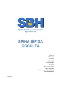 SPINA BIFIDA OCCULTA 21 Tillot St Dutton Park QLD 4102 PO Box 8022